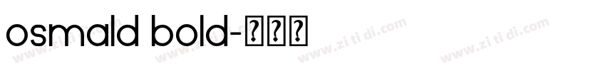 osmald bold字体转换